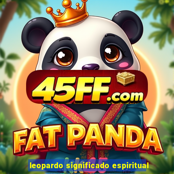 leopardo significado espiritual